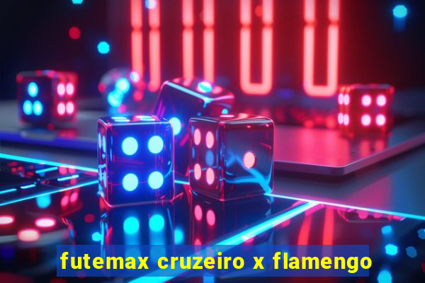 futemax cruzeiro x flamengo